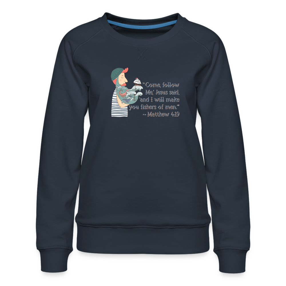 Fishers of Men - Women’s Premium Sweatshirt - navy