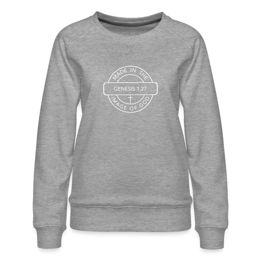 Made in the Image of God - Women’s Premium Sweatshirt - heather grey