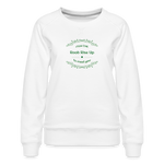 May the Road Rise Up to Meet You - Women’s Premium Sweatshirt - white