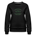 May the Road Rise Up to Meet You - Women’s Premium Sweatshirt - black