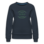May the Road Rise Up to Meet You - Women’s Premium Sweatshirt - navy