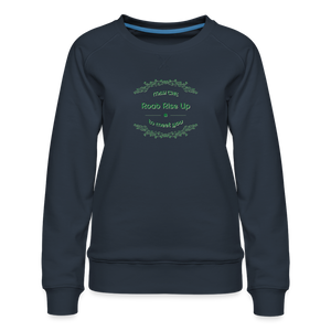 May the Road Rise Up to Meet You - Women’s Premium Sweatshirt - navy