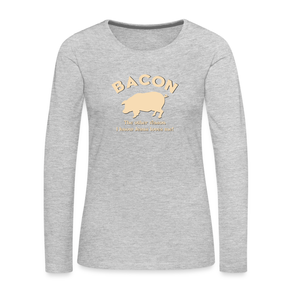 Bacon - Women's Premium Long Sleeve T-Shirt - heather gray