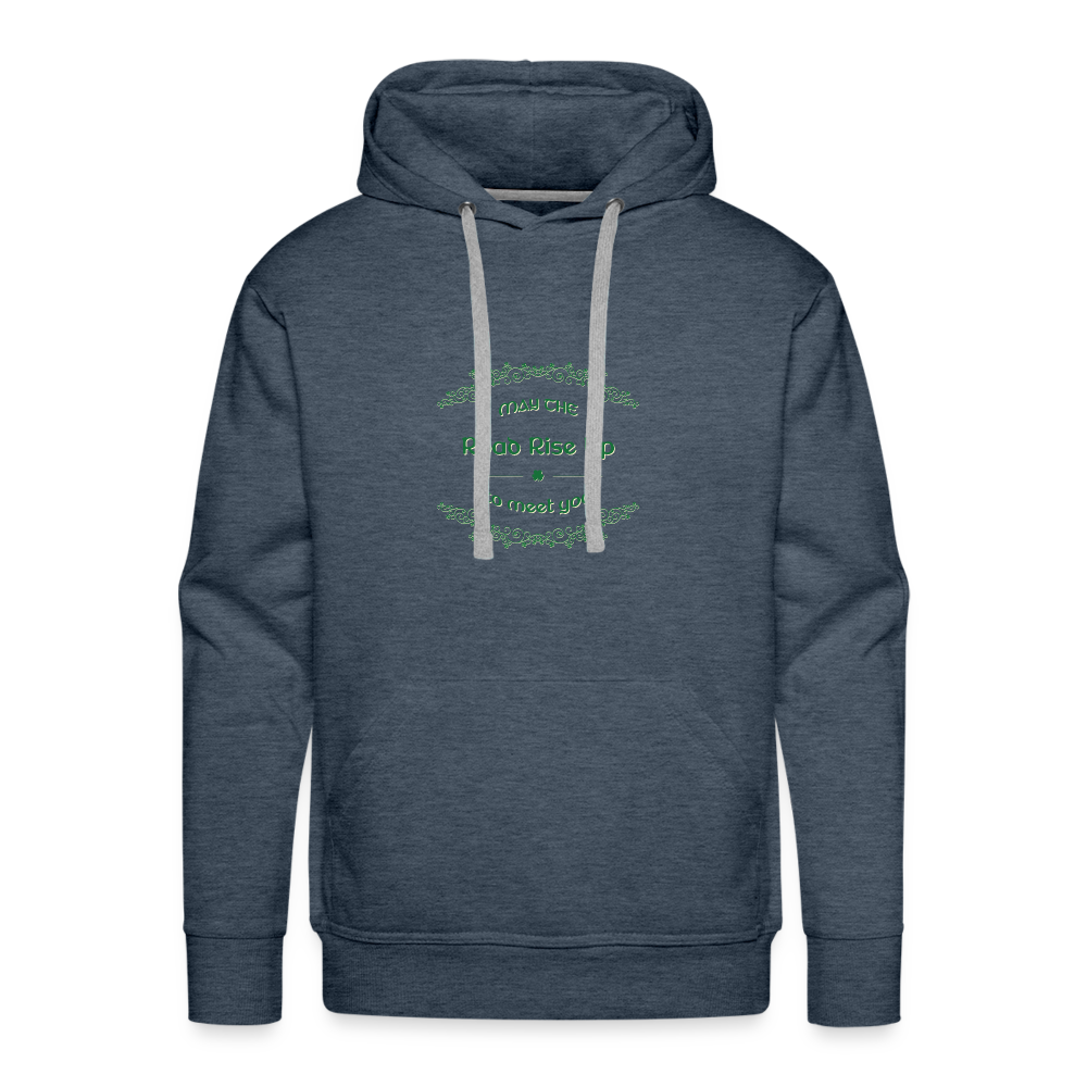 May the Road Rise Up to Meet You - Unisex Premium Hoodie - heather denim