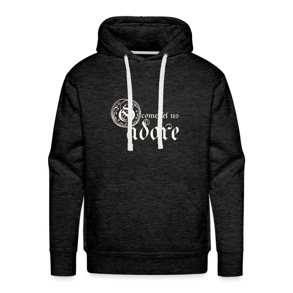 O Come Let Us Adore - Unisex Premium Hoodie - charcoal grey