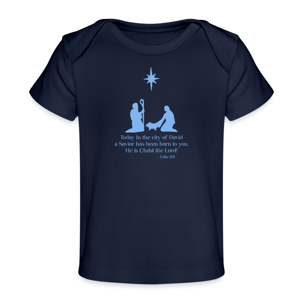 A Savior Has Been Born - Organic Baby T-Shirt - dark navy