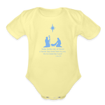 A Savior Has Been Born - Organic Short Sleeve Baby Bodysuit - washed yellow