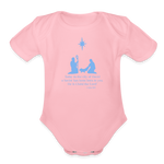 A Savior Has Been Born - Organic Short Sleeve Baby Bodysuit - light pink