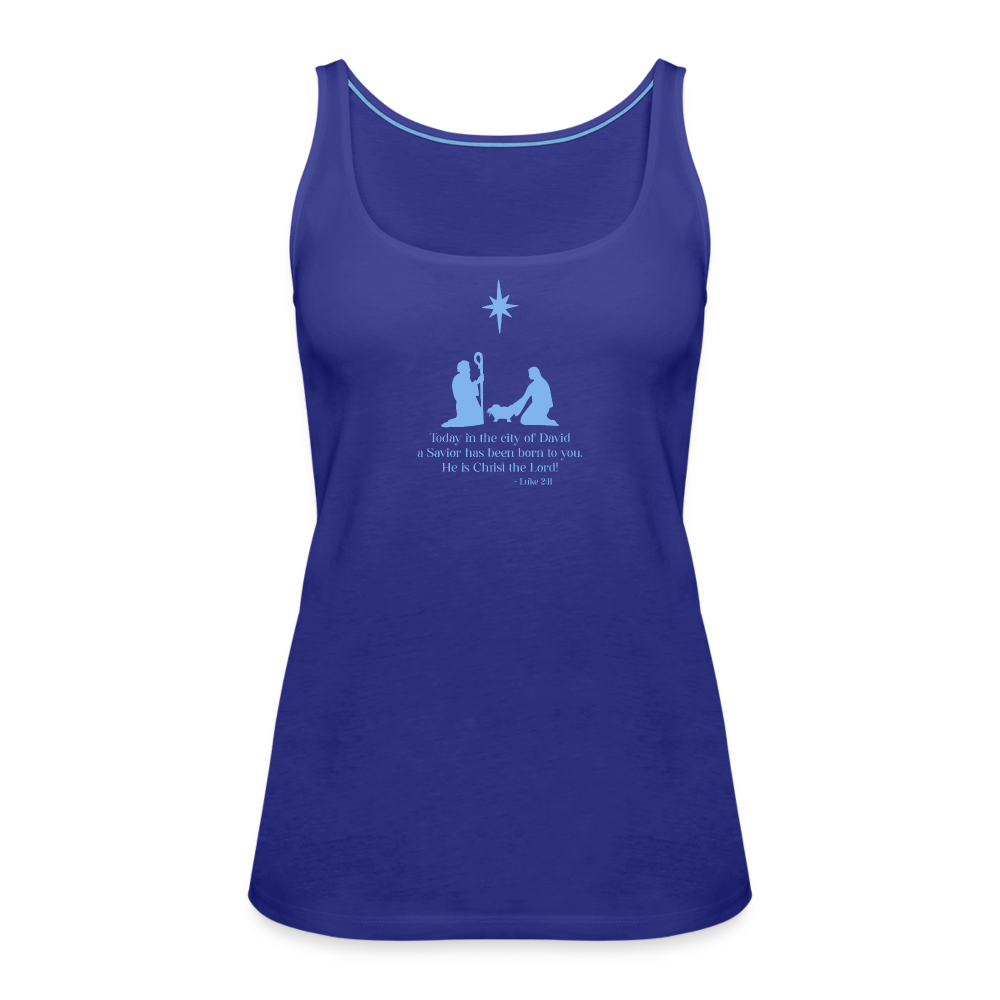 A Savior Has Been Born - Women’s Premium Tank Top - royal blue