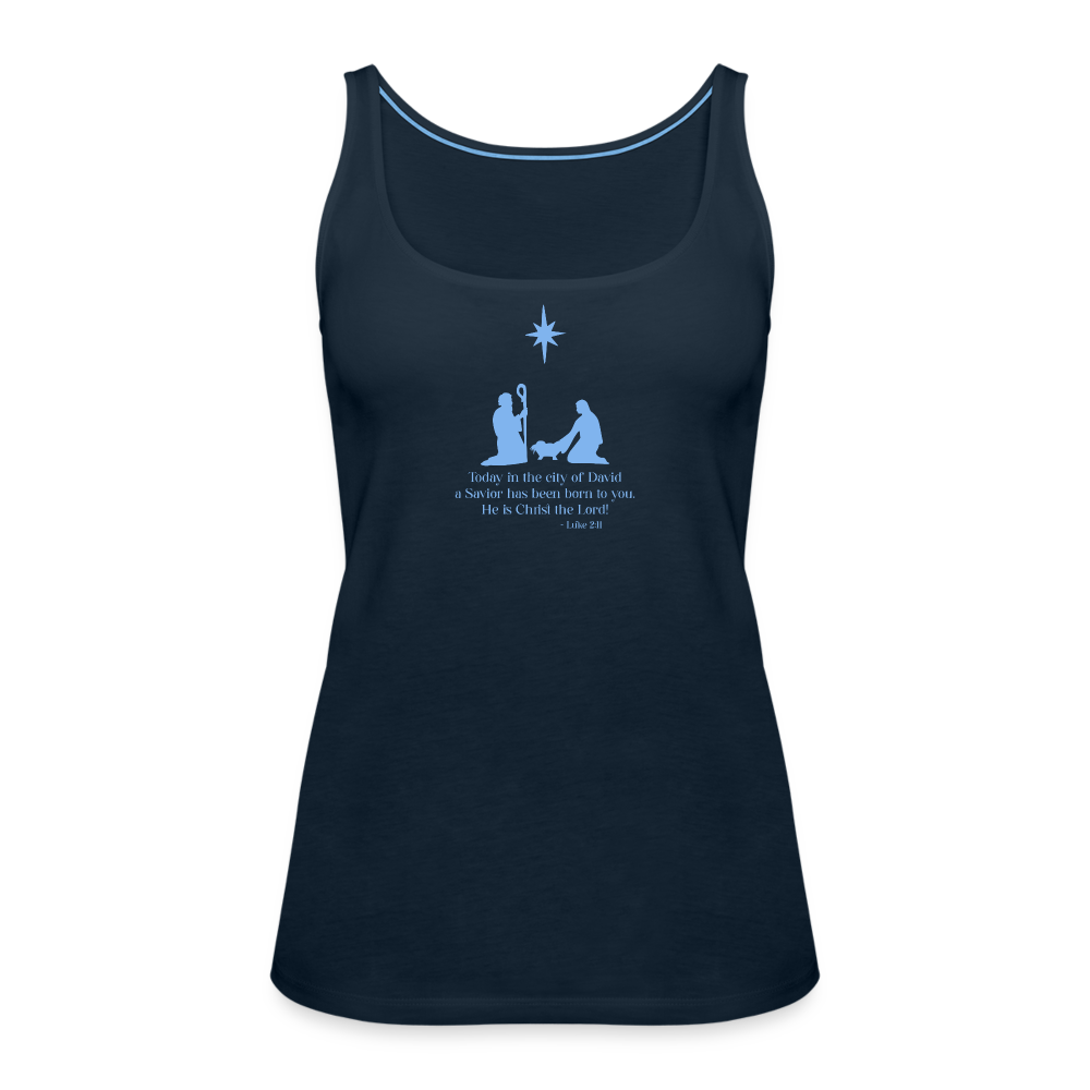A Savior Has Been Born - Women’s Premium Tank Top - deep navy