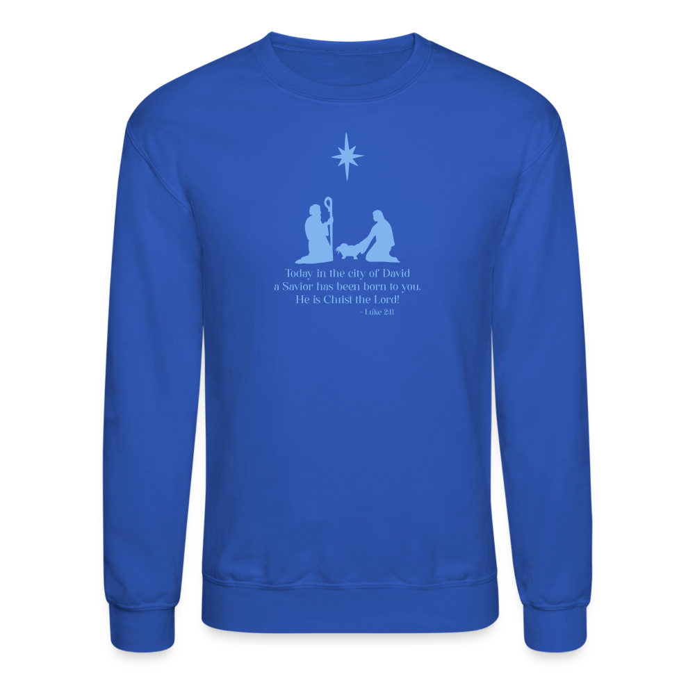 A Savior Has Been Born - Unisex Crewneck Sweatshirt - royal blue