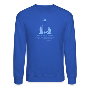 A Savior Has Been Born - Unisex Crewneck Sweatshirt - royal blue