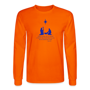 A Savior Has Been Born - Unisex Long Sleeve T-Shirt - orange