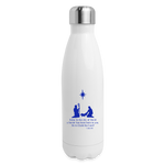A Savior Has Been Born - Insulated Stainless Steel Water Bottle - white