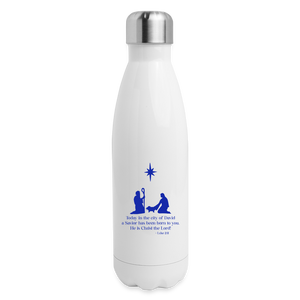 A Savior Has Been Born - Insulated Stainless Steel Water Bottle - white