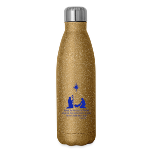 A Savior Has Been Born - Insulated Stainless Steel Water Bottle - gold glitter
