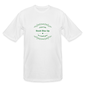 May the Road Rise Up to Meet You - Men's Tall T-Shirt - white