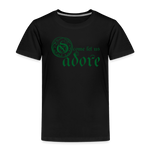 O Come Let Us Adore - Toddler Premium T-Shirt - black