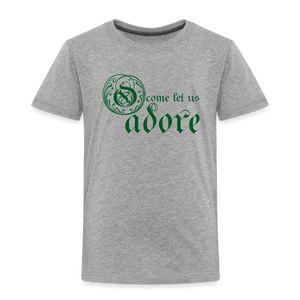 O Come Let Us Adore - Toddler Premium T-Shirt - heather gray