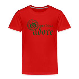 O Come Let Us Adore - Toddler Premium T-Shirt - red