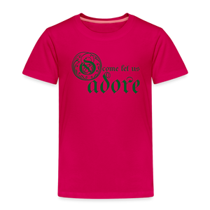 O Come Let Us Adore - Toddler Premium T-Shirt - dark pink