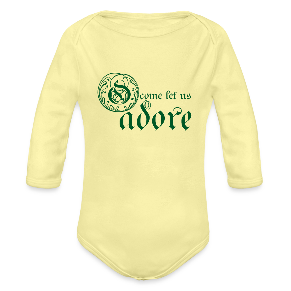 O Come Let Us Adore - Organic Long Sleeve Baby Bodysuit - washed yellow