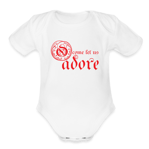 O Come Let Us Adore - Organic Short Sleeve Baby Bodysuit - white