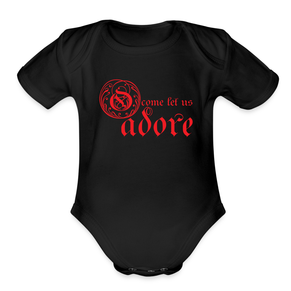 O Come Let Us Adore - Organic Short Sleeve Baby Bodysuit - black