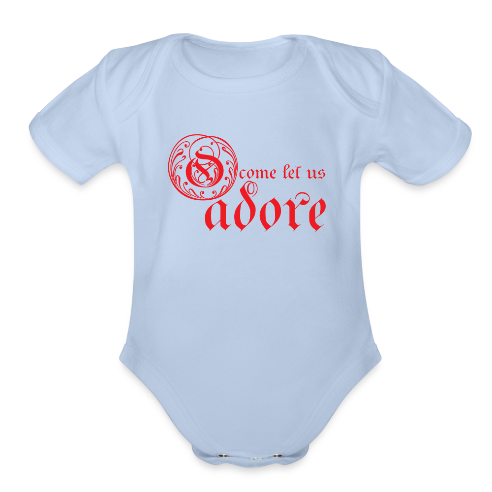 O Come Let Us Adore - Organic Short Sleeve Baby Bodysuit - sky