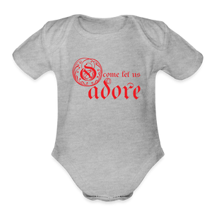 O Come Let Us Adore - Organic Short Sleeve Baby Bodysuit - heather grey