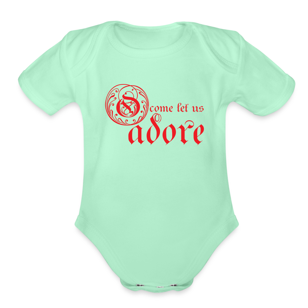 O Come Let Us Adore - Organic Short Sleeve Baby Bodysuit - light mint