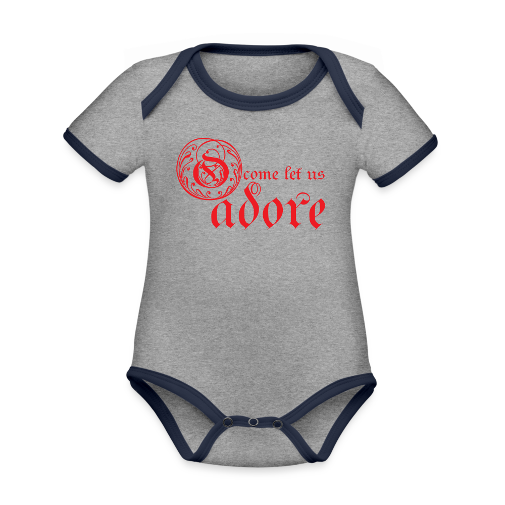 O Come Let Us Adore - Organic Contrast Short Sleeve Baby Bodysuit - heather gray/navy