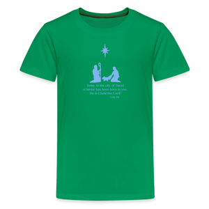 A Savior Has Been Born - Kids' Premium T-Shirt - kelly green