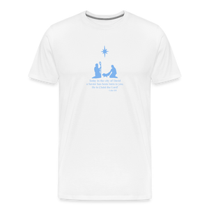 A Savior Has Been Born - Unisex Premium T-Shirt - white