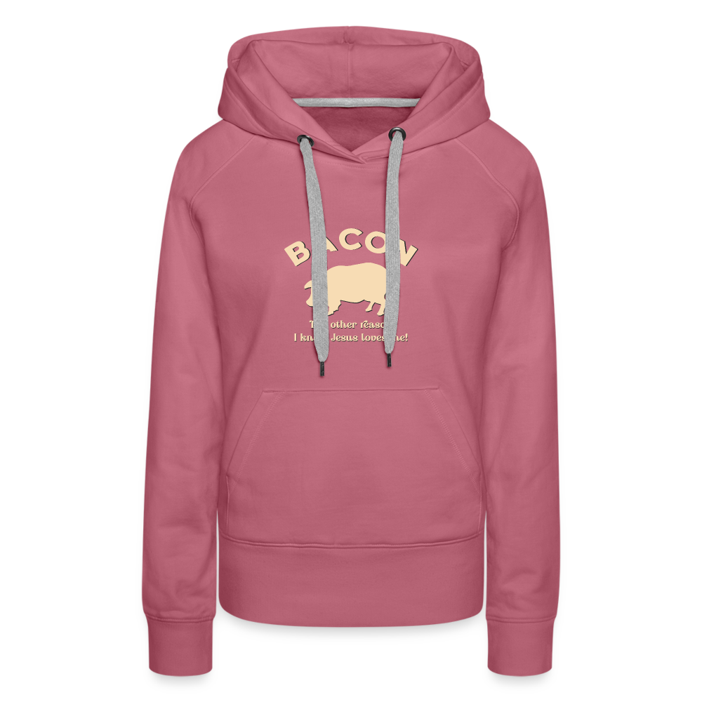 Bacon - Women’s Premium Hoodie - mauve