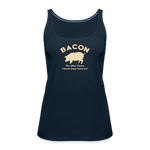 Bacon - Women’s Premium Tank Top - deep navy