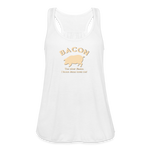 Bacon - Women's Flowy Tank Top by Bella - white