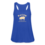 Bacon - Women's Flowy Tank Top by Bella - royal blue