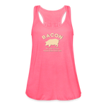 Bacon - Women's Flowy Tank Top by Bella - neon pink