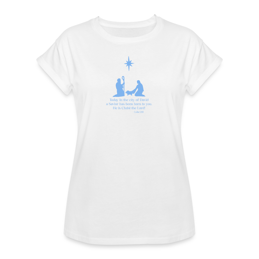 A Savior Has Been Born - Women's Relaxed Fit T-Shirt - white