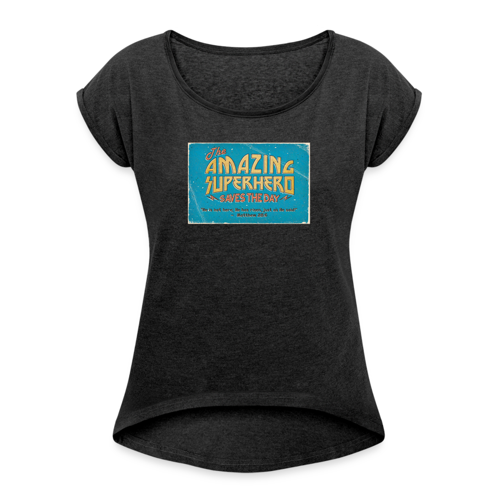 Amazing Superhero - Women's Roll Cuff T-Shirt - heather black