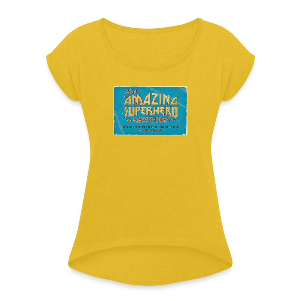 Amazing Superhero - Women's Roll Cuff T-Shirt - mustard yellow