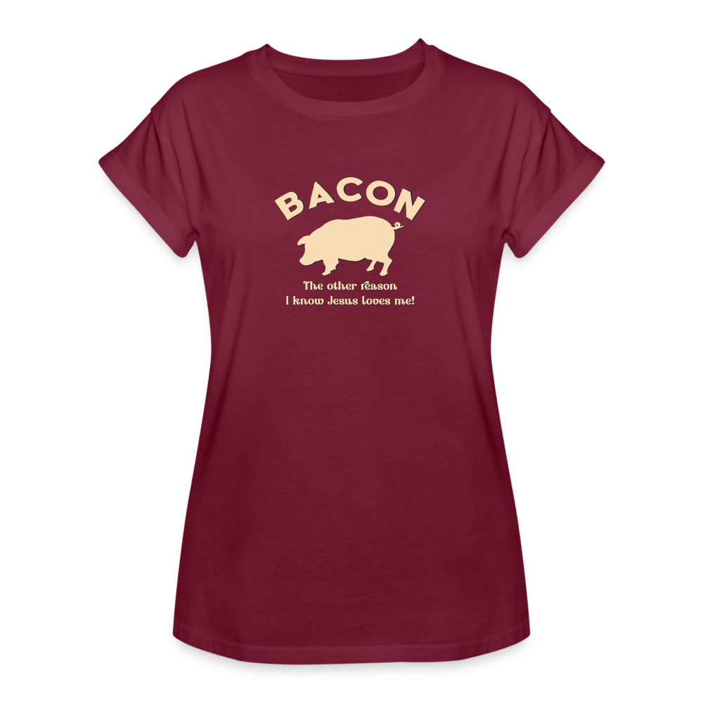 Bacon - Women's Relaxed Fit T-Shirt - burgundy