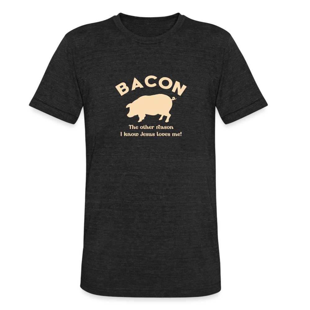Bacon - Unisex Tri-Blend T-Shirt - heather black