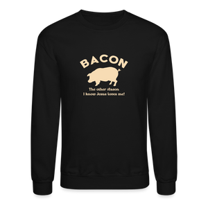 Bacon - Unisex Crewneck Sweatshirt - black