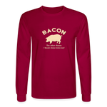 Bacon - Unisex Long Sleeve T-Shirt - dark red