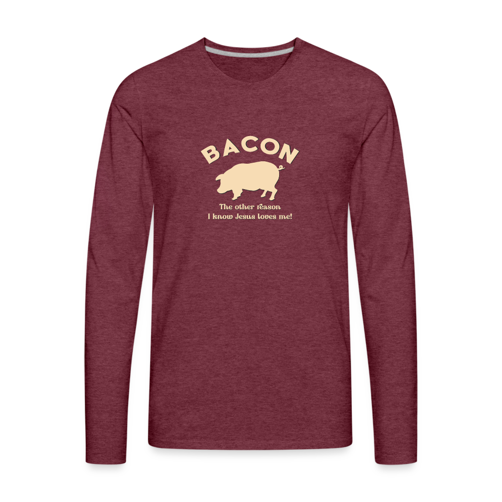 Bacon - Men's Premium Long Sleeve T-Shirt - heather burgundy