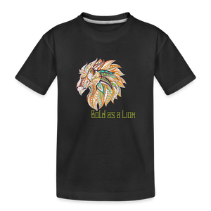 Bold as a Lion - Toddler Premium Organic T-Shirt - black