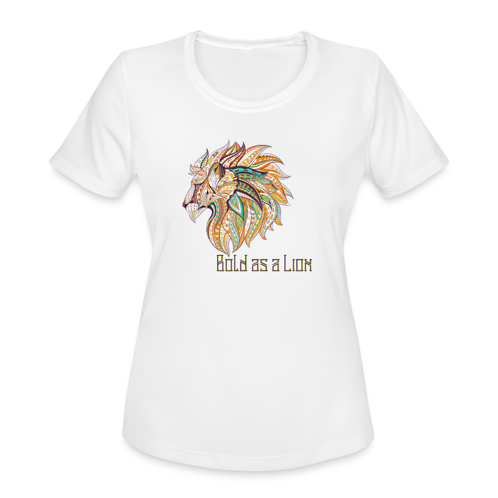 Bold as a Lion - Women's Moisture Wicking Performance T-Shirt - white