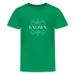 Known - Kids' Premium T-Shirt - kelly green